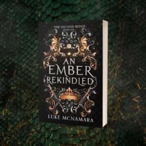 Signed Paperback of An Ember Rekindled: The Second Bond, Book 1